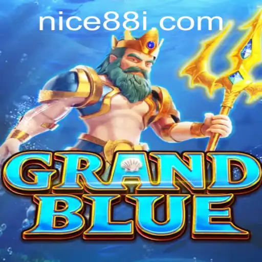 Exploring GRANDBLUE: A Deep Dive into the Game Mechanics and Introduction to 'nice88'