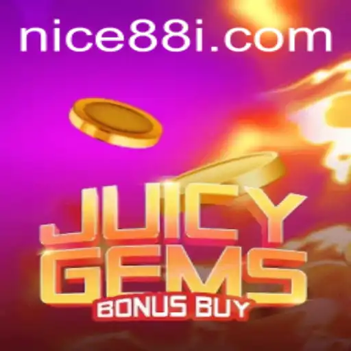 Exploring JuicyGemsBonusBuy: A Thrilling Adventure in the World of Nice88