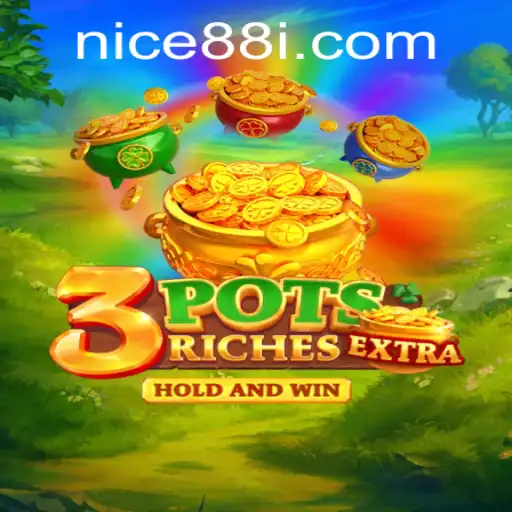 Dive into the Engaging World of 3potsExtra with Nice88