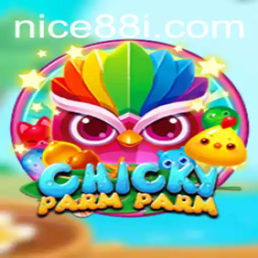 ChickyParmParm: A Delightful Adventure in the World of Nice88